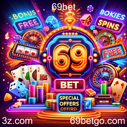 Descubra as Ofertas Especiais na 69bet